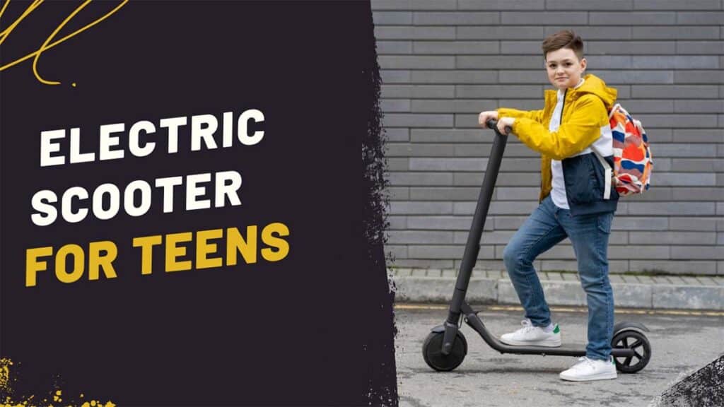 6 Best Electric Scooters For Teens 2023
